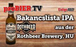 proBIER.TV – Bakancslista IPA von Rothbeer | #017