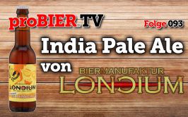 proBIER.TV – India Pale Ale von Loncium | #093