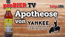 Apotheose von Yankee & Kraut | proBIER.TV – Craft Beer Review #280 [4K]