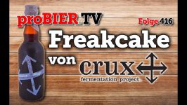 Freakcake von CRUX Fermentation | proBIER.TV – Craft Beer Review #416 [4K]