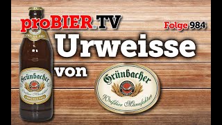 Urweisse Hell von Grünbacher | proBIER.TV – Craft Beer Review #984 [4K]