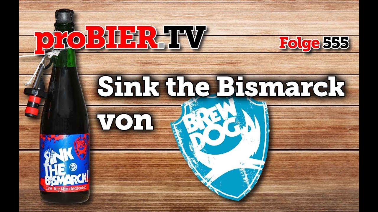 41% Schlachtschiff – Sink the Bismarck von Brewdog