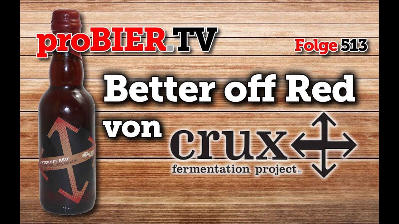 Better off Red von Crux Fermentation Project | proBIER.TV – Craft Beer Review #513 [4K]