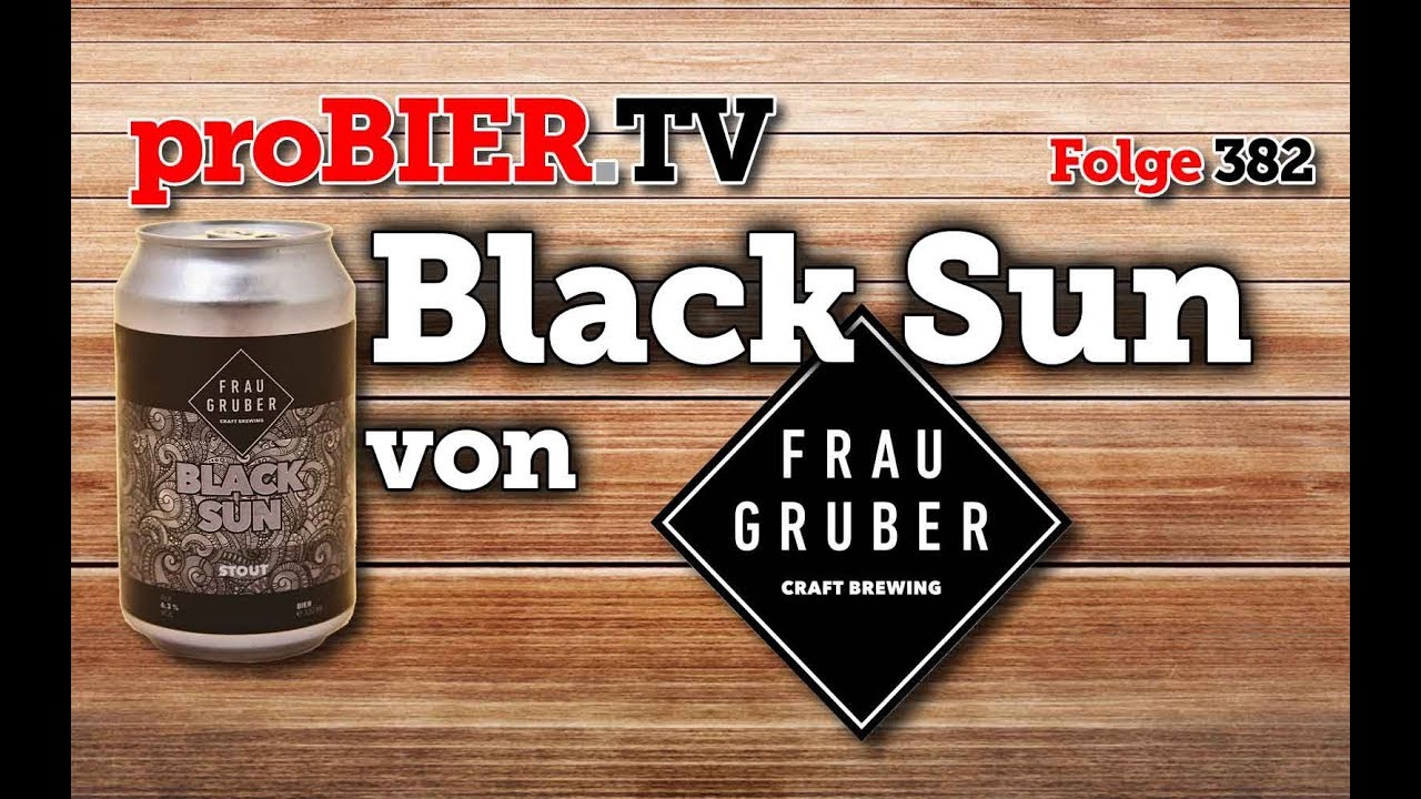 Black Sun – FrauGrubers Stout scheint schwarz