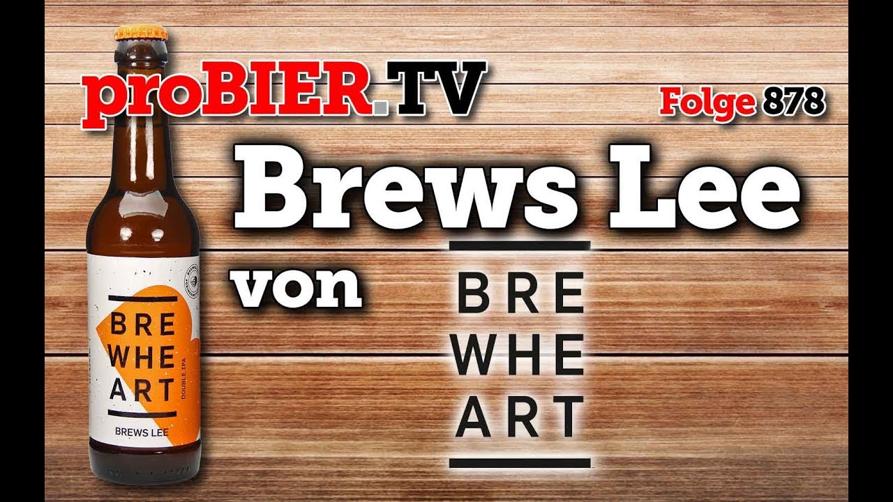 Brews Lee von Brew Heart | proBIER.TV – Craft Beer Review #878 [4K]