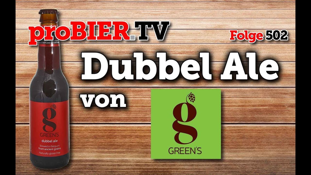 Dubbel Ale von Green´s | proBIER.TV – Craft Beer Review #502 [4K]
