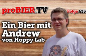 Ein Bier mit Andrew von Hoppy Lab