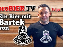 Ein Bier mit Bartek von Pivovsky | proBIER.TV – Craft Beer Talk #880 [4K]