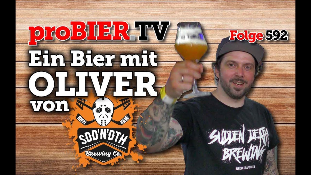 Ein Bier mit Oli von SuddenDeath Brewing | proBIER.TV – Craft Beer Talk #592 [4K]