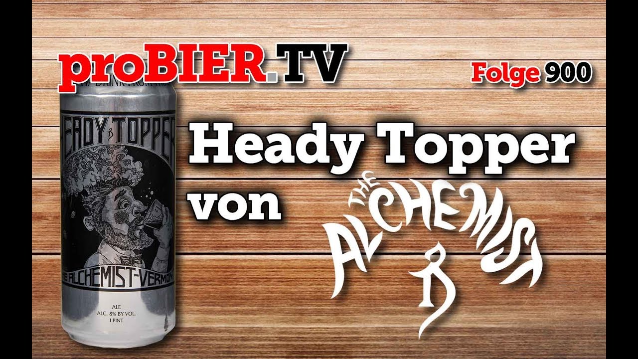 Heady Topper von The Alchemist | proBIER.TV – Craft Beer Review #900 [4K]