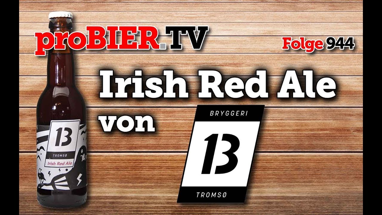 Irish Red Ale von Bryggeri 13 | proBIER.TV – Craft Beer Review #944 [4K]