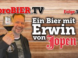 Ein Bier mit Erwin von Jopen | proBIER.TV – Craft Beer Talk #368 [4K]