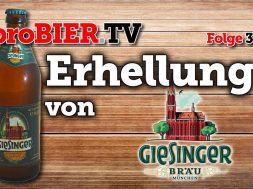 Erhellung von Giesinger Bräu | proBIER.TV – Craft Beer Review #384 [4K]
