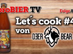 Let´s cook #4 von Deer Bear | proBIER.TV – Craft Beer Review #841 [4K]