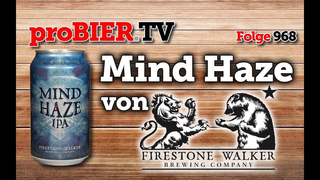 Mind Haze von Firestone Walker | proBIER.TV – Craft Beer Review #968 [4K]