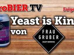 Yeast is King von Frau Gruber | proBIER.TV – Craft Beer Review #290 [4K]