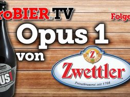 proBIER.TV – Opus 1 von Zwettler | #257 | Craft Beer Review [4K]