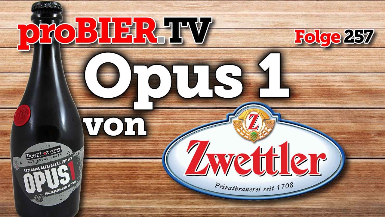proBIER.TV – Opus 1 von Zwettler | #257 | Craft Beer Review [4K]