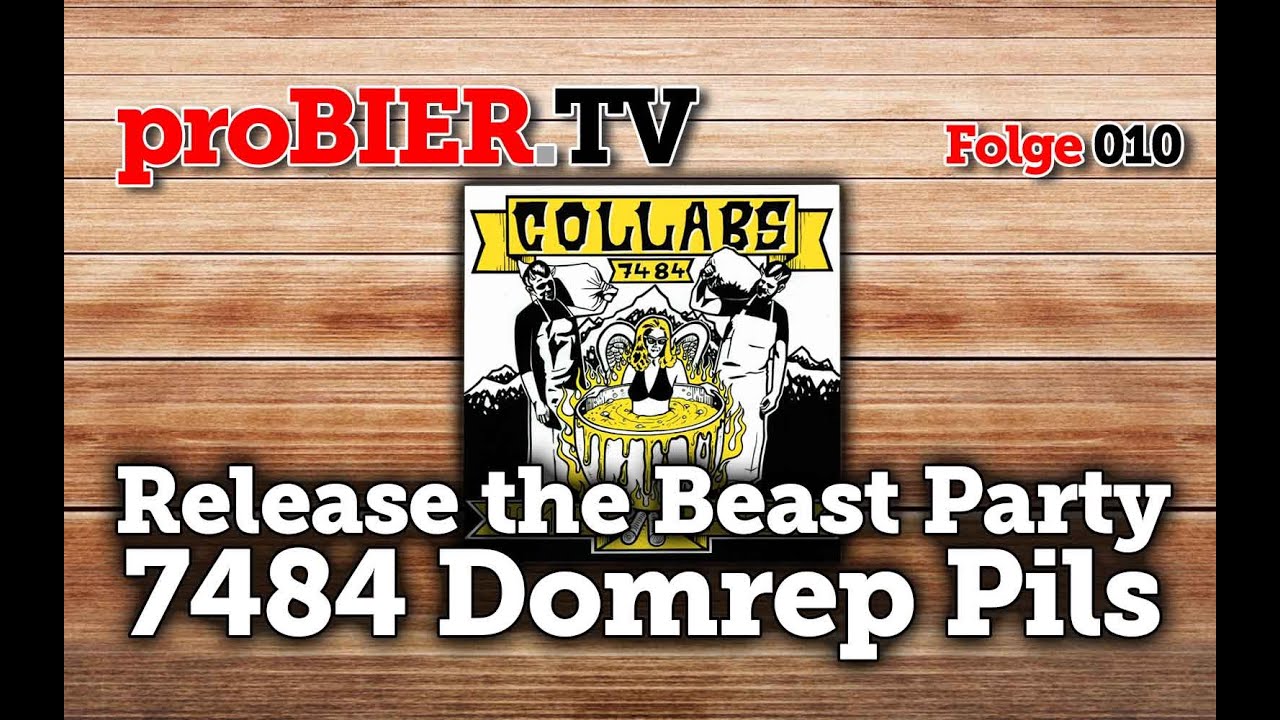 proBIER.TV – Releaseparty 7484 Domrep Pils – #010