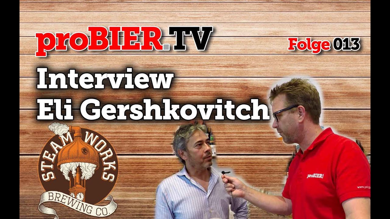 proBIER.TV – Steamworks Eli Gershkovitch | #013