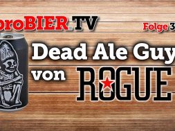 Rogue / Dead Ale Guy – Einstimmung auf eine große Reise