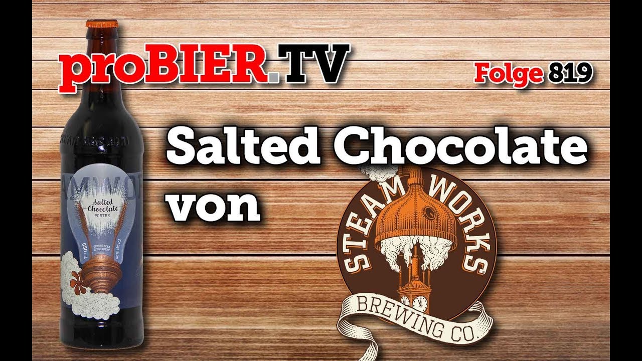 Salted Chocolate Porter von Steamworks | proBIER.TV – Craft Beer Review #819 [4K]