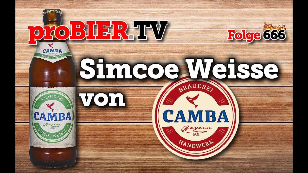 Simcoe Weisse – Hopfiges von der Camba Bavaria