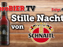 Stille Nacht von Schnaitl | proBIER.TV – Craft Beer Review #474 [4K]