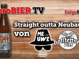 Straight outta Neubau von Me & Uwe | proBIER.TV – Craft Beer Review #802 [4K]