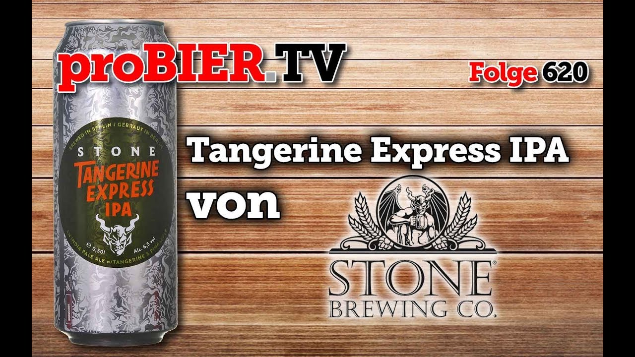 Tangerine Express IPA von Stone | proBIER.TV – Craft Beer Review #620 [4K]