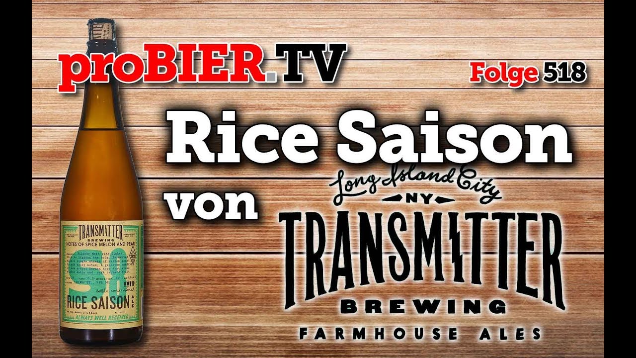 Transmitter Brewing New York – S8 Rice Saison
