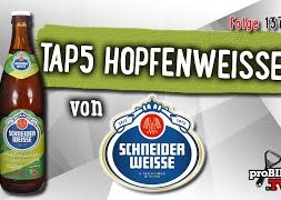TAP 5 Hopfenweisse von Schneider Weisse | Craft Bier Verkostung #1375