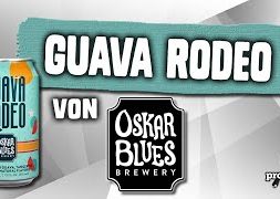 Guava Rodeo von Oskar Blues | Craft Bier Verkostung #2153
