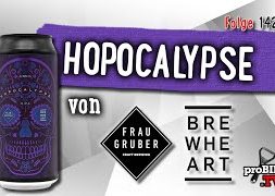 Hopocalypse von FrauGruber/Brewheart | Craft Bier Verkostung #1427