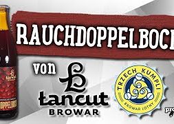 Rauchdoppelbock von Trzech Kumpli x Łańcut | Craft Bier Verkostung #1616